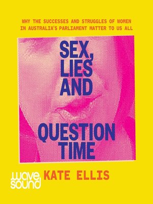 cover image of Sex, Lies and Question Time